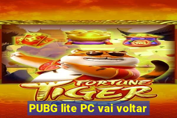 PUBG lite PC vai voltar